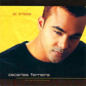 Album El Triste - Zacarias Ferreira