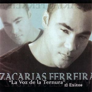 Album La Voz de la Ternura - 12 Exitos - Zacarias Ferreira