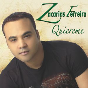 Album Quiéreme - Zacarias Ferreira