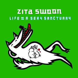 Zita Swoon Life = A Sexy Sanctuary, 2001