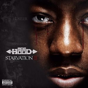 Ace Hood Starvation 3, 2014