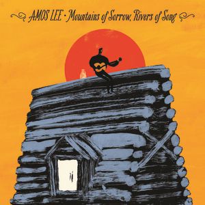 Amos Lee Mountains Of Sorrow, Rivers Of Song, 2013