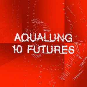 Aqualung 10 Futures, 2015