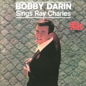 Bobby Darin Sings Ray Charles Album 