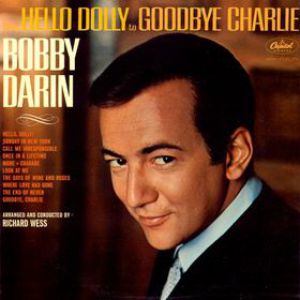 Bobby Darin From Hello Dolly to Goodbye Charlie, 1964