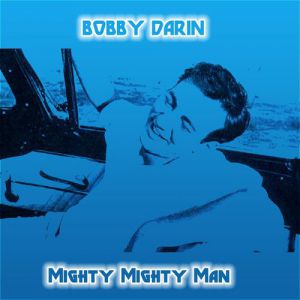 Mighty, Mighty Man Album 