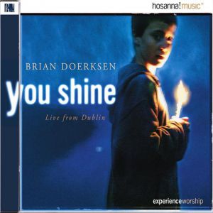 Brian Doerksen You Shine, 2002