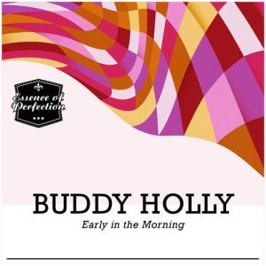 Album Buddy Holly - Early In The Morning