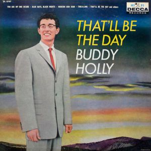 Buddy Holly That'll Be the Day, 1958