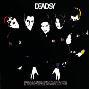 Deadsy Phantasmagore, 2006