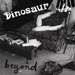 Dinosaur Jr. Beyond, 2007