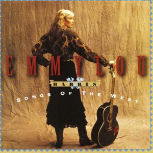 Emmylou Harris Songs of the West, 1994
