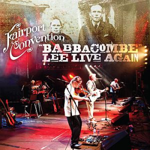 Fairport Convention Babbacombe Lee Live Again, 2012