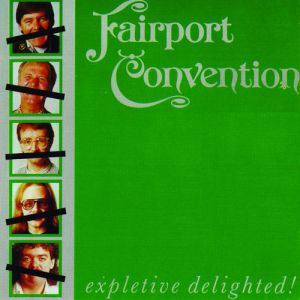 Fairport Convention Expletive Delighted!, 1986