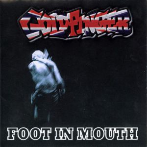Goldfinger Foot in Mouth, 2001