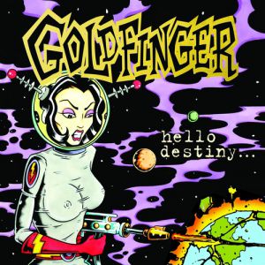 Album Goldfinger - Hello Destiny