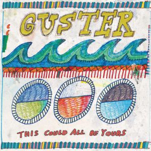 Guster This Could All Be Yours, 2010