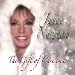 Juice Newton The Gift of Christmas, 2007