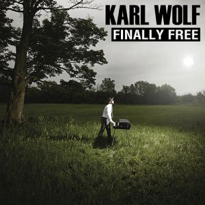 Karl Wolf Finally Free, 2012