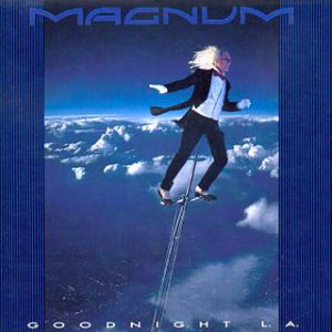 Magnum Goodnight L.A., 1990