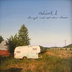 Relient K Forget and Not Slow Down, 2009