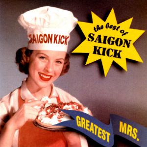 Greatest Mrs.: The Best of Saigon Kick