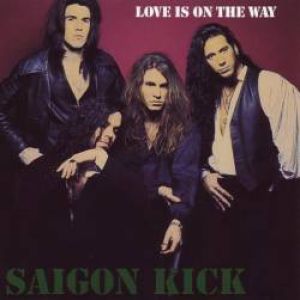 Album Love Is on the Way - Saigon Kick