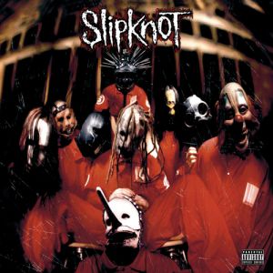 Slipknot Slipknot, 1999