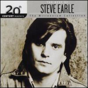 20th Century Masters - The Millennium Collection:The Best of Steve Earle