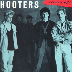 The Hooters Nervous Night, 1985