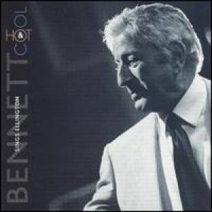 Tony Bennett Bennett Sings Ellington: Hot & Cool, 1999