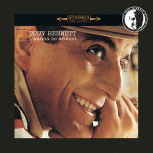 Tony Bennett I Wanna Be Around..., 1963