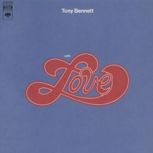 Tony Bennett With Love, 1972
