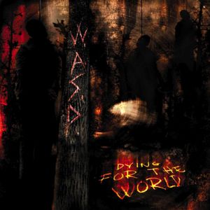 W.A.S.P. Dying for the World, 2002