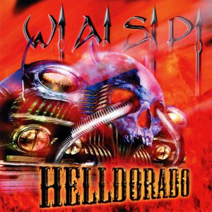 W.A.S.P. Helldorado, 1999