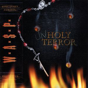 W.A.S.P. Unholy Terror, 2001