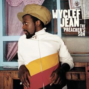 Wyclef Jean The Preacher's Son, 2003