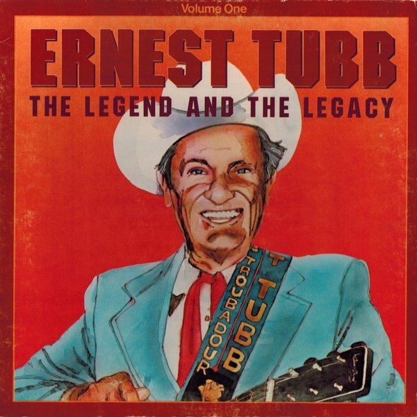 Ernest Tubb The Legend And The Legacy Volume 1, 1979