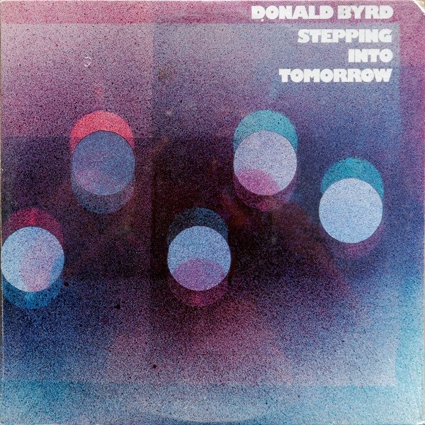 Donald Byrd Stepping Into Tomorrow, 1975
