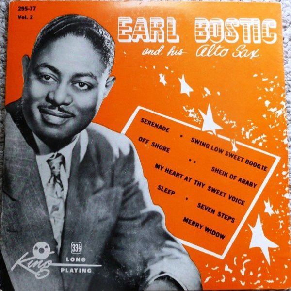 Earl Bostic And His Alto Sax - Vol. 2 - album