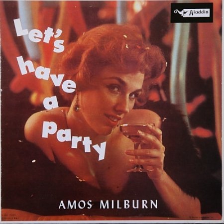 Amos Milburn Let's Have A Party, 1983