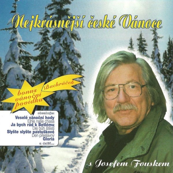 Josef Fousek Nejkrásnější české Vánoce s Josefem Fouskem, 2002