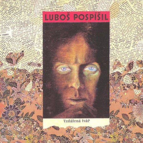 Luboš Pospíšil Vzdálená Tvář, 1993
