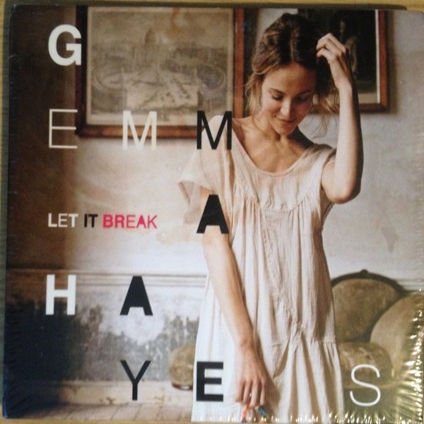 Gemma Hayes Let It Break, 2011