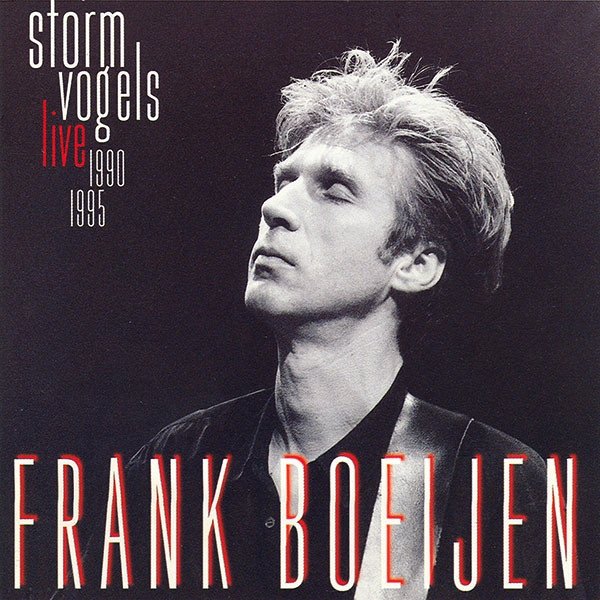 Frank Boeijen Stormvogels (Live 1990-1995), 1995