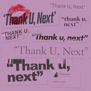 Ariana Grande Thank U, Next, 2018