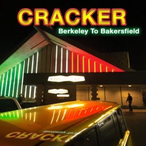 Cracker Berkeley to Bakersfield, 2014