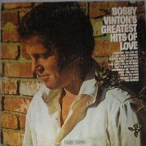 Bobby Vinton's Greatest Hits of Love Album 