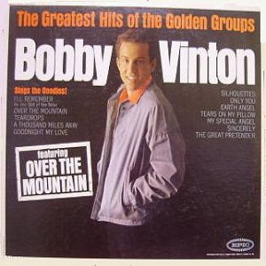 Bobby Vinton The Greatest Hits of the Golden Groups, 1963