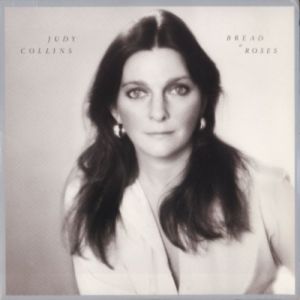 Judy Collins Bread and Roses, 1976